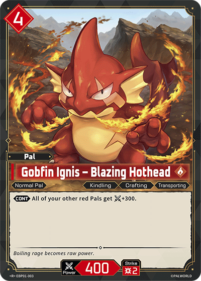 Gobfin Ignis - Blazing Hothead (R)